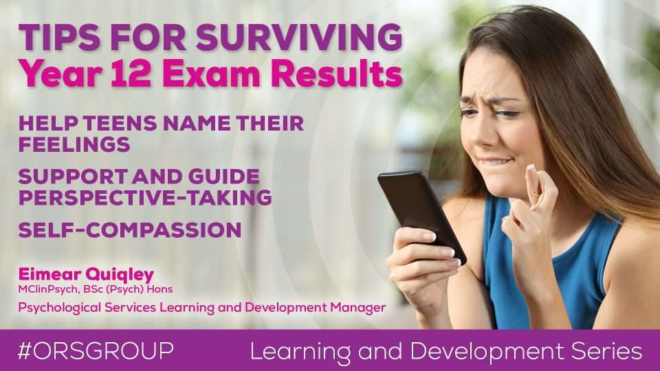 Blog: Tips for Surviving Year 12 Exam Results by Eimear Quiqley ORS